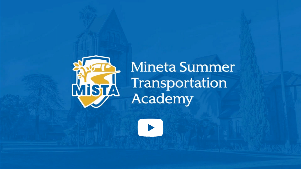 Mineta Summer Transportation Academy